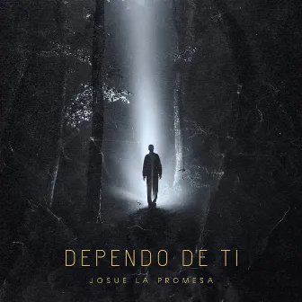 Dependo De Ti by Josue La Promesa