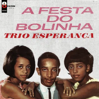 A Festa Do Bolinha by Trio Esperança