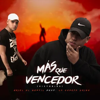 Mas Que Vencedor (feat. La Cuarta Tribu) by Uriel El Gentil