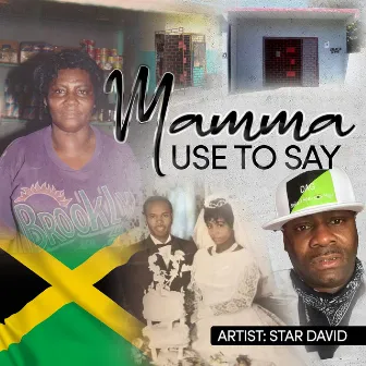 Mamma Use to Say by Star David