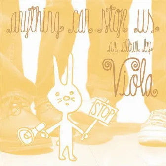 Anything Can Stop Us by Viola