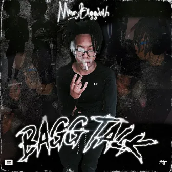 Bagg Talk by Bagg Shyt