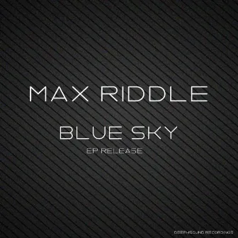 Blue Sky by Max Riddle