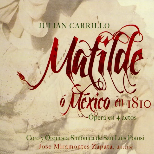 Mexico en 1810, "Matilde": Act I: Aria de León