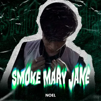 Smoke Mary Jane by Noel