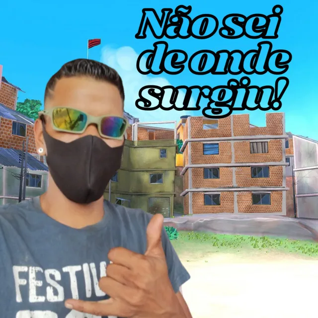 Não Sei de Onde Surgiu