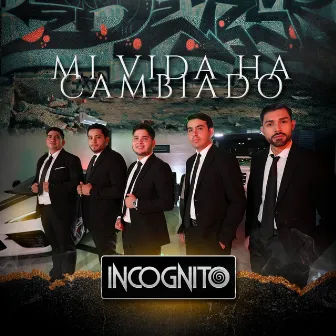 Mi Vida Ha Cambiado by Incognito