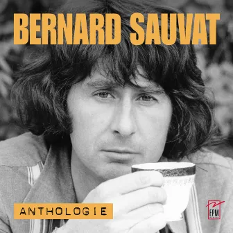 Anthologie by Bernard Sauvat