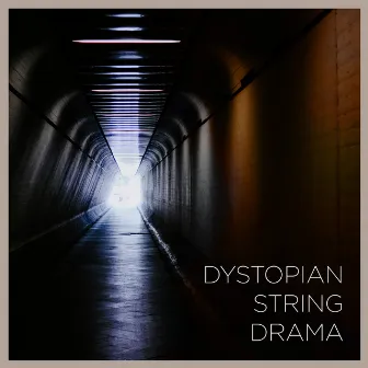 Dystopian String Drama by Edmund King