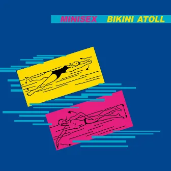 Bikini Atoll by Minisex