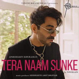 Tera Naam Sunke by Nirmaan