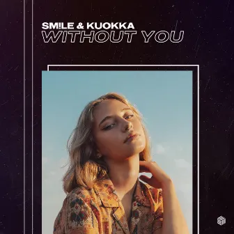 Without You by SM!LE