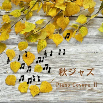 Autumn Jazz -Piano Covers II- by Relaxing Music Cafe