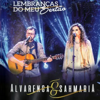 Lembranças do Meu Sertão by Alvarenga e Sahmaria