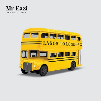 Life is Eazi, Vol. 2 - Lagos to London by Mr Eazi