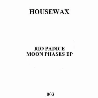 Moon Phases Ep by Rio Padice