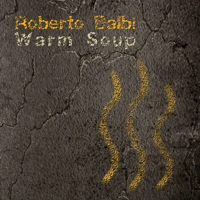 Warm Soup - Paolo Argento Remix