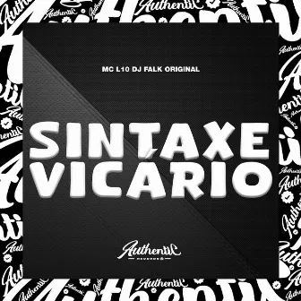 Sintaxe Vicário by DJ Falk Original