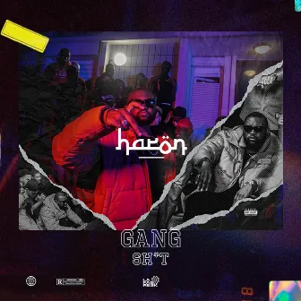 Gang Sh*t by HARON