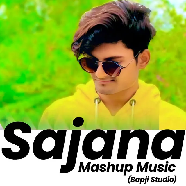 Sajana Mashup Music