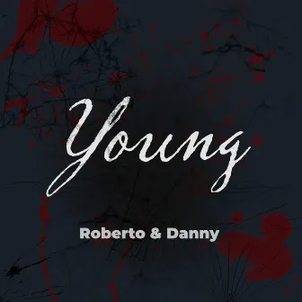 Young by Roberto & Danny