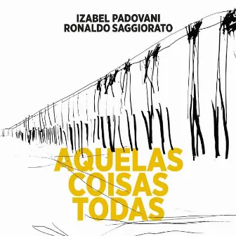 Aquelas Coisas Todas by Ronaldo Saggiorato