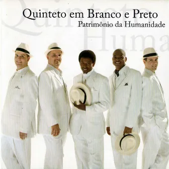 Patrimônio da Humanidade by Quinteto em Branco e Preto