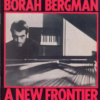 A New Frontier by Borah Bergman