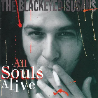 All Souls Alive by The Blackeyed Susans