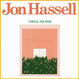 Vernal Equinox (Remastered) by Jon Hassell