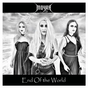 The End of the World by Moyra