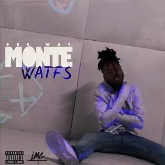 WATFS by OneWay Monte