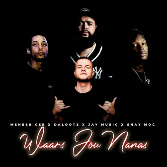 Waars Jou Nanas by Meneer Cee