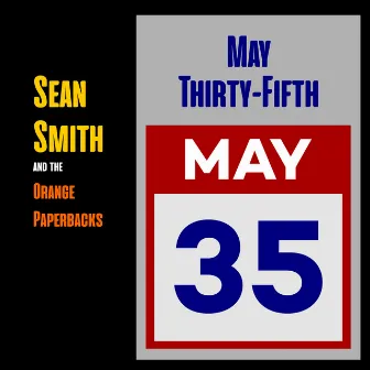 May 35th by Sean Smith and the Orange Paperbacks