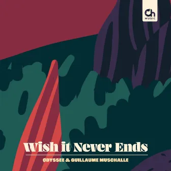 Wish it Never Ends by Guillaume Muschalle