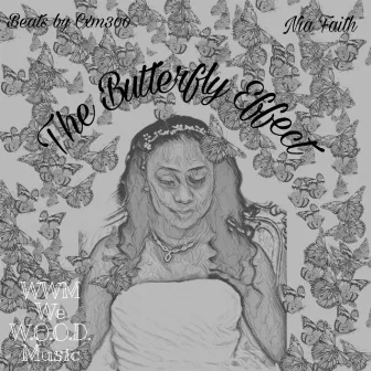 The Butterfly Effect by Nia Faith