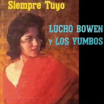 Siempre Tuyo by Los Yumbos