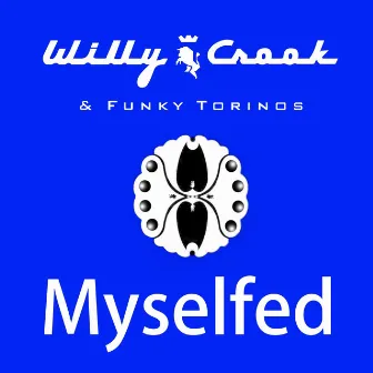 Myselfed by Willy Crook