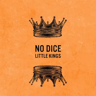 Little Kings by No Dice