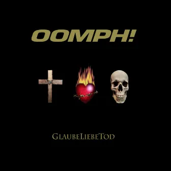 GlaubeLiebeTod by OOMPH!