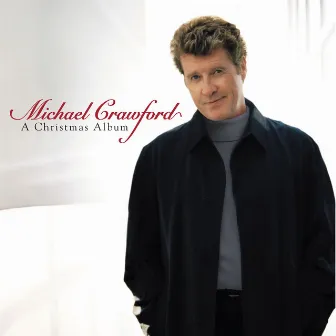 A Christmas Album by Michael Crawford