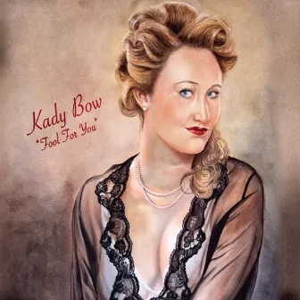 Fool for You by Kady Bow