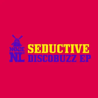 Discobuzz EP by Seductive