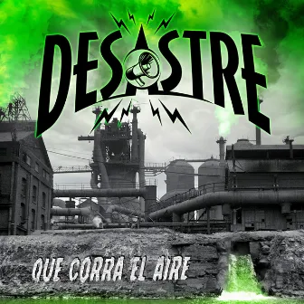 Que Corra el Aire by Desastre