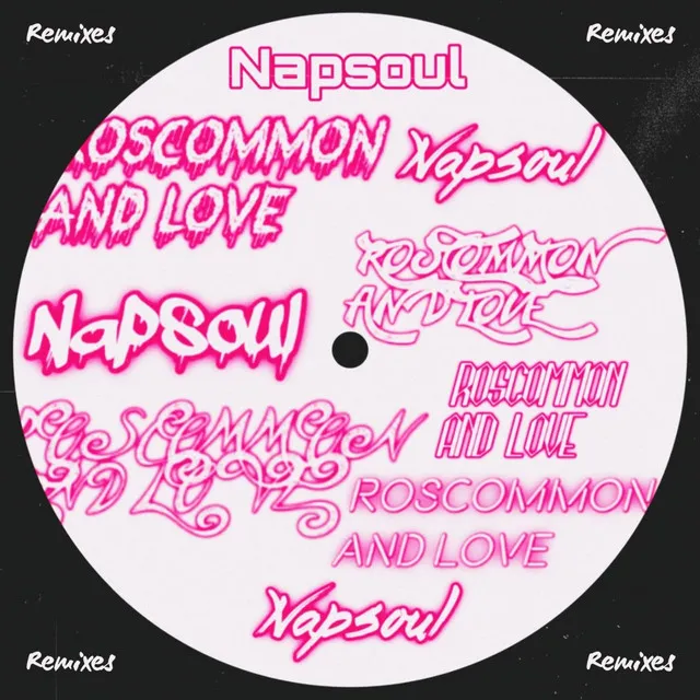 Roscommon and Love (Remixes)