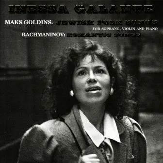 Goldins: Jewish Folk Songs - Rachmaninov: Romantic Songs by Inessa Galante