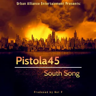 South Song by Pistola45