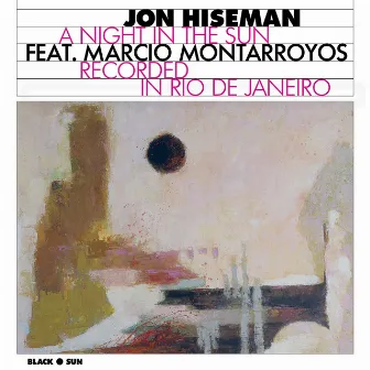 A Night in the Sun by Jon Hiseman