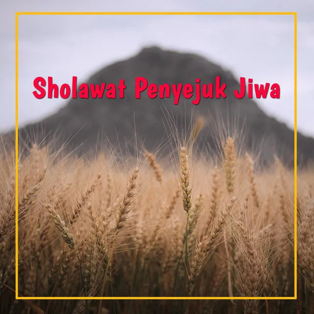 Sholawat Penyejuk Jiwa