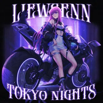 Tokyo Nights by Liewsenn